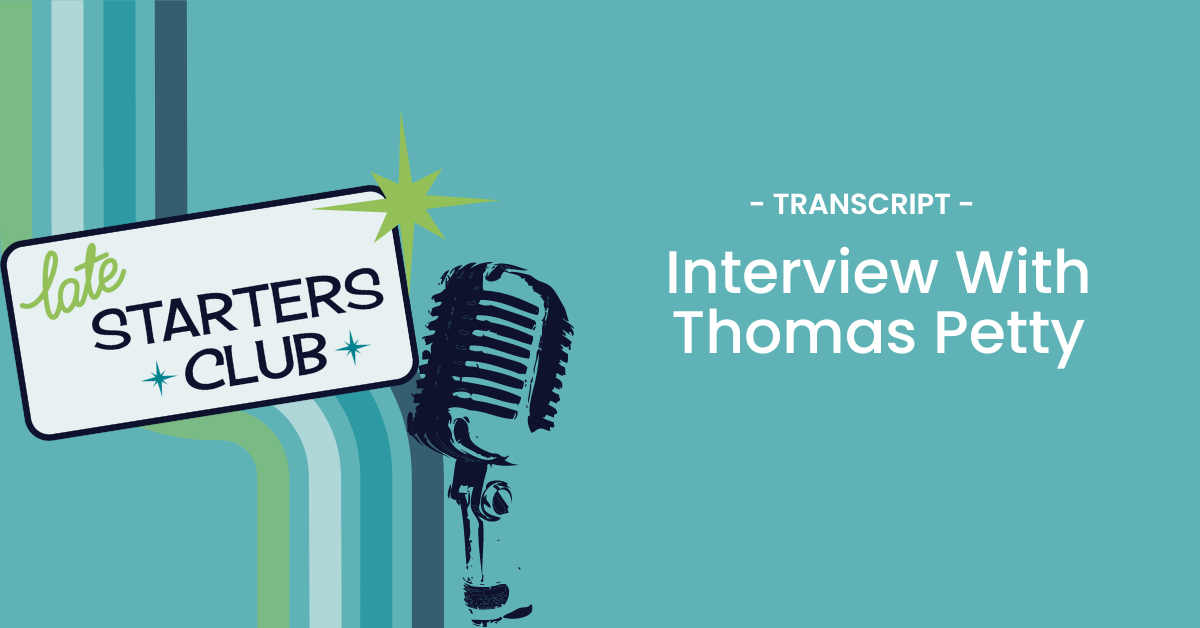 Ep28 Transcript – Interview with Thomas Petty