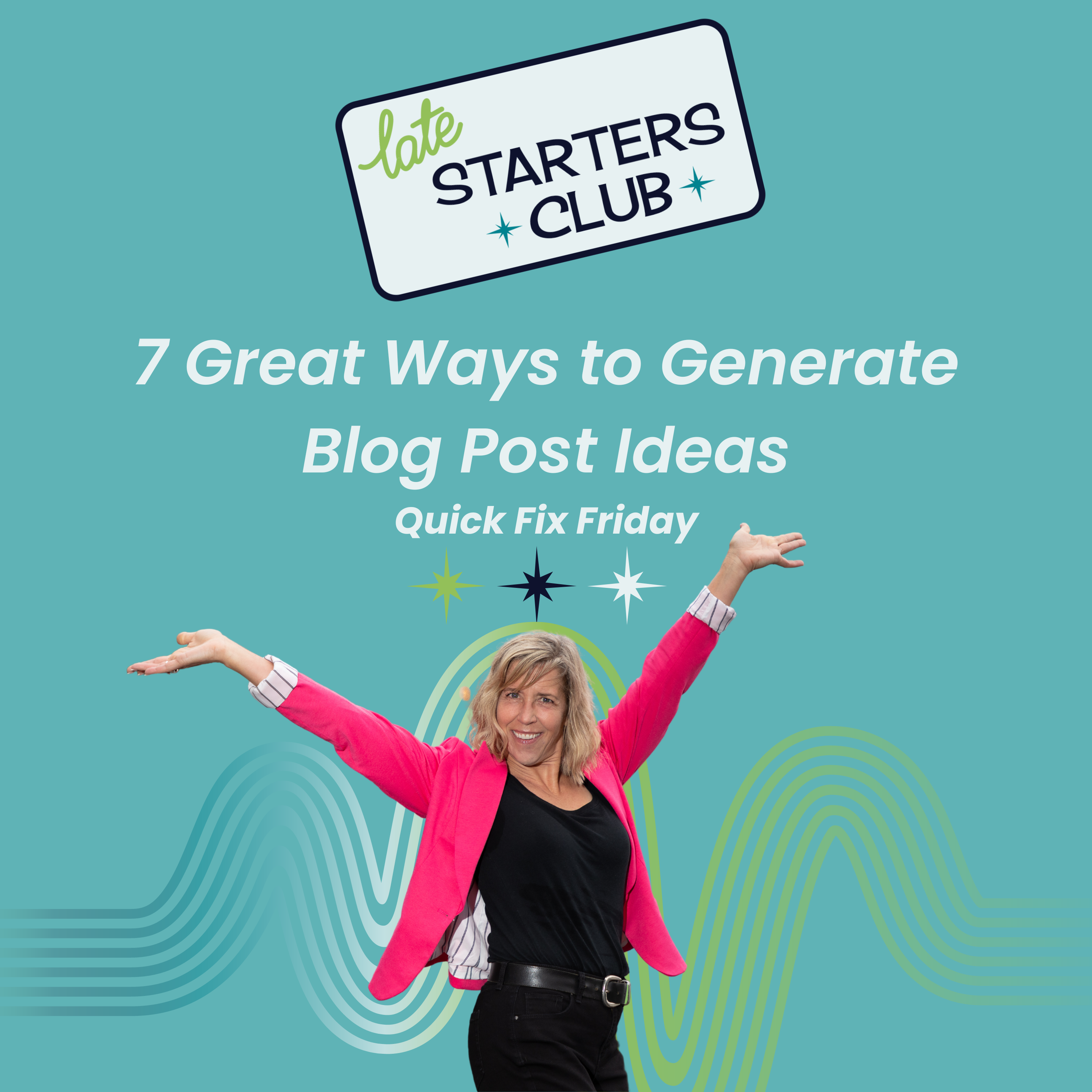 48: 7 Great Ways to Generate Blog Post Ideas – Quick Fix Friday