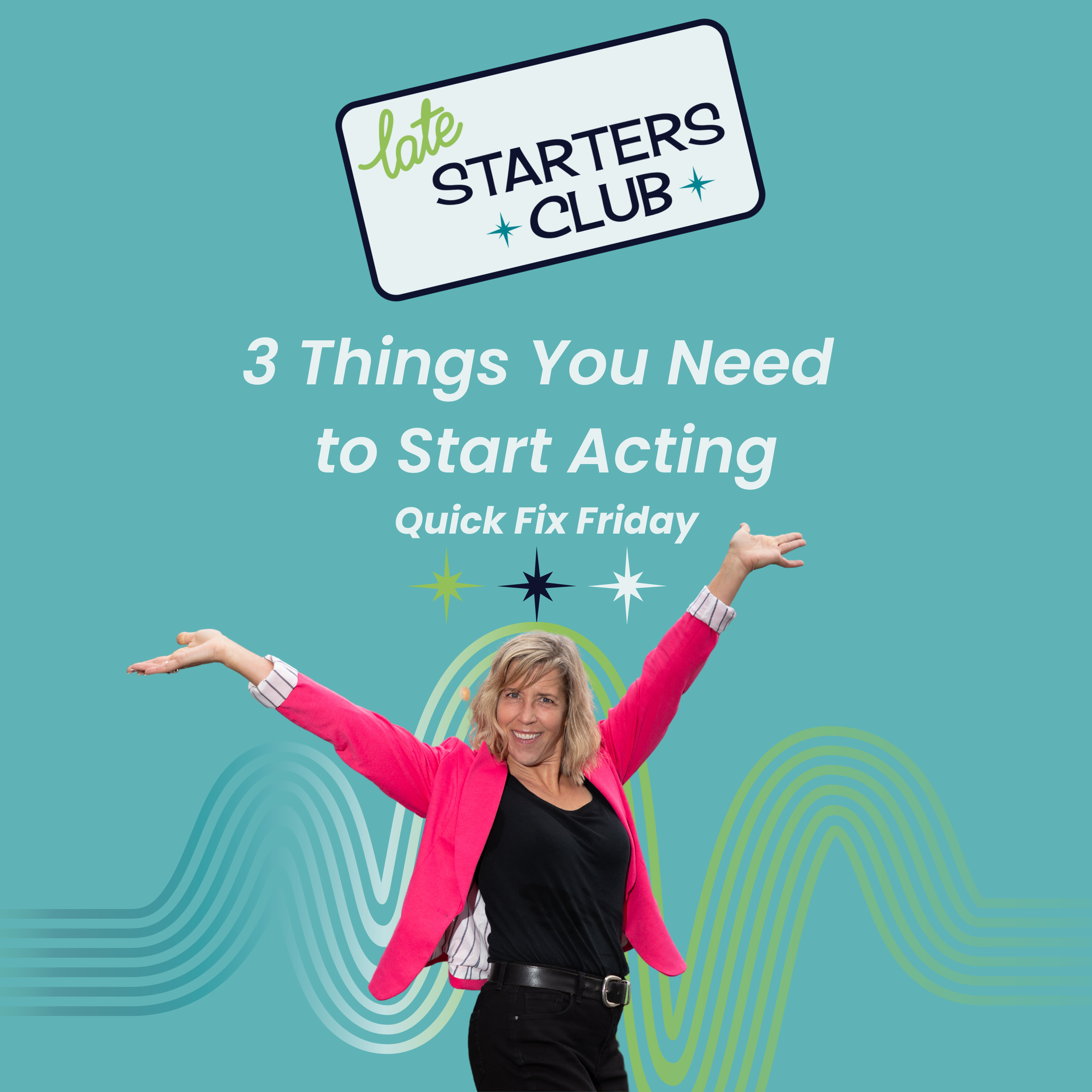 54: 3 Things You Need to Start Acting – Quick Fix Friday
