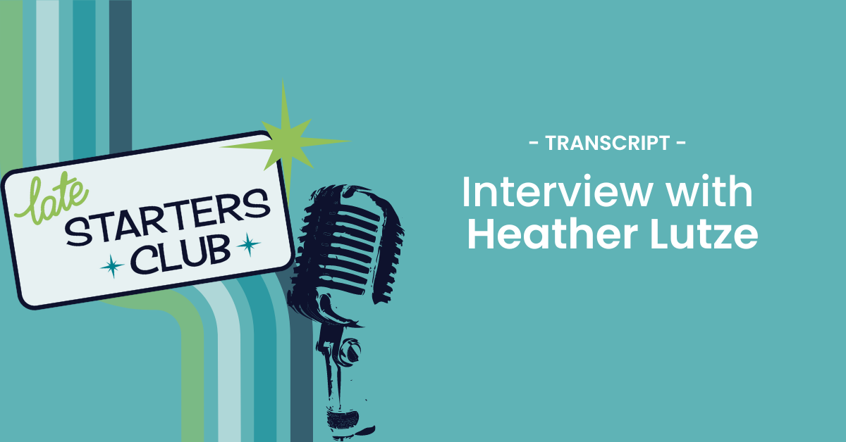 Ep92 Transcript: Interview with Heather Lutze