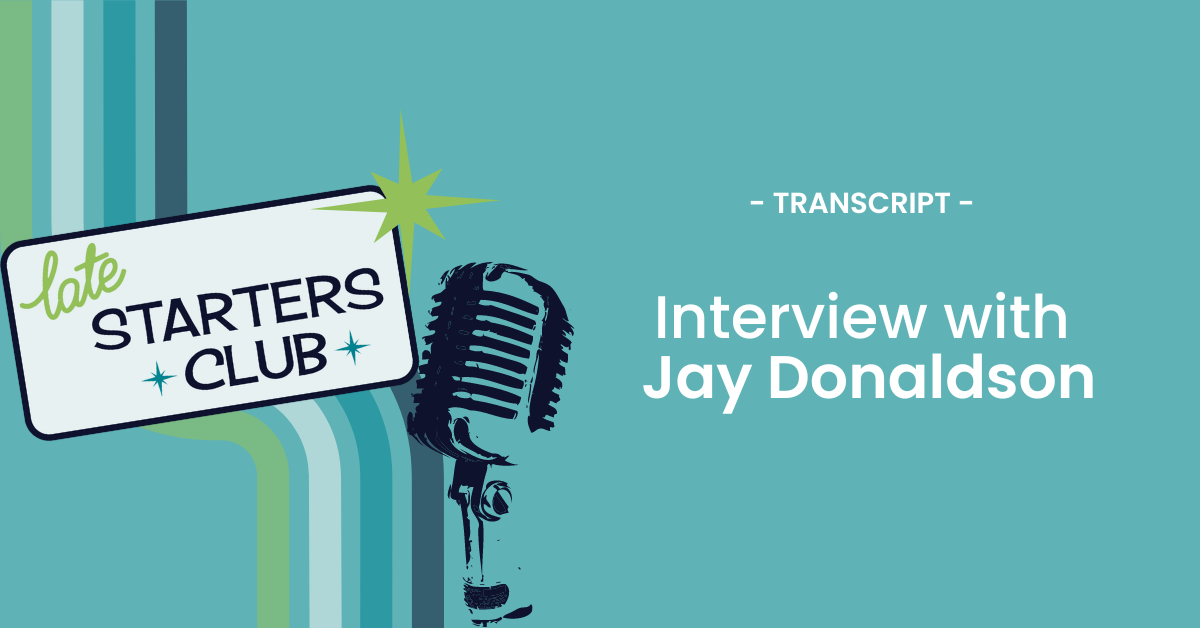 Ep101 Transcript: Interview with Jay Donaldson