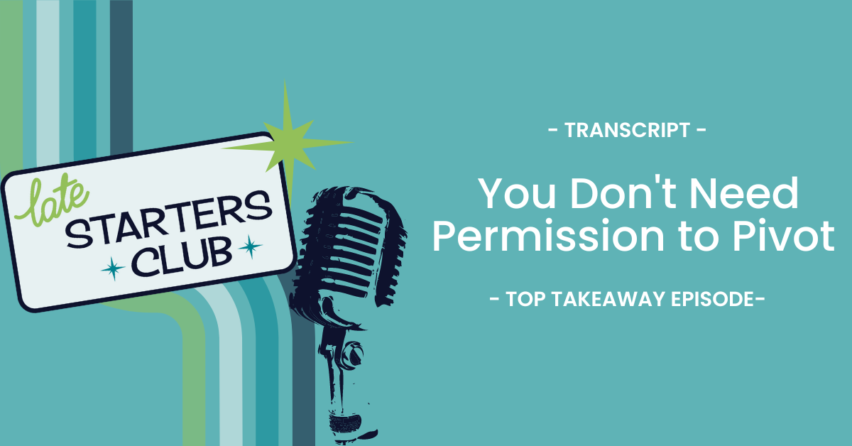 Ep111 Transcript: You Don’t Need Permission to Pivot – Top Takeaways from Jill Konrath