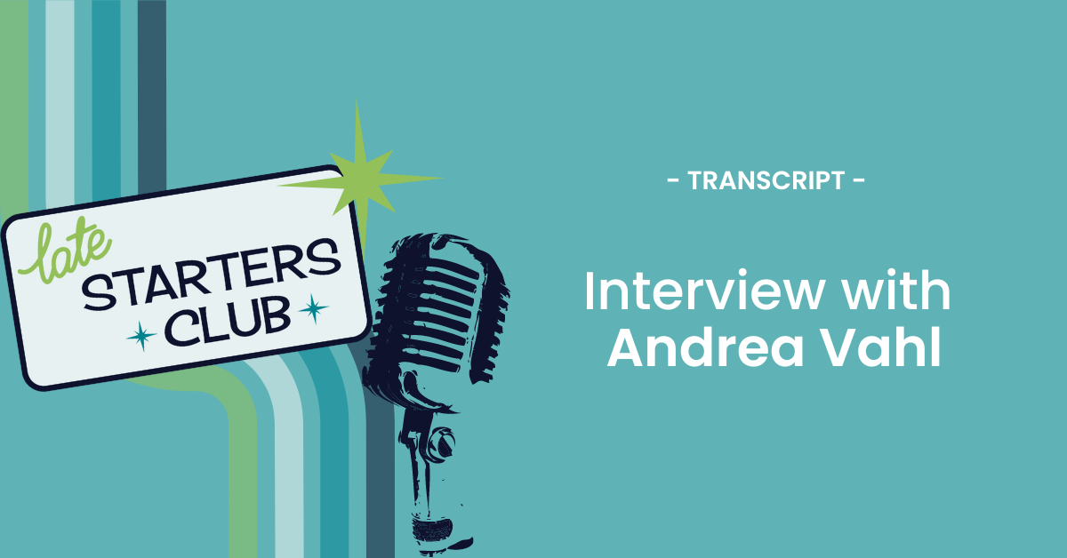 Ep116 Transcript: Interview with Andrea Vahl