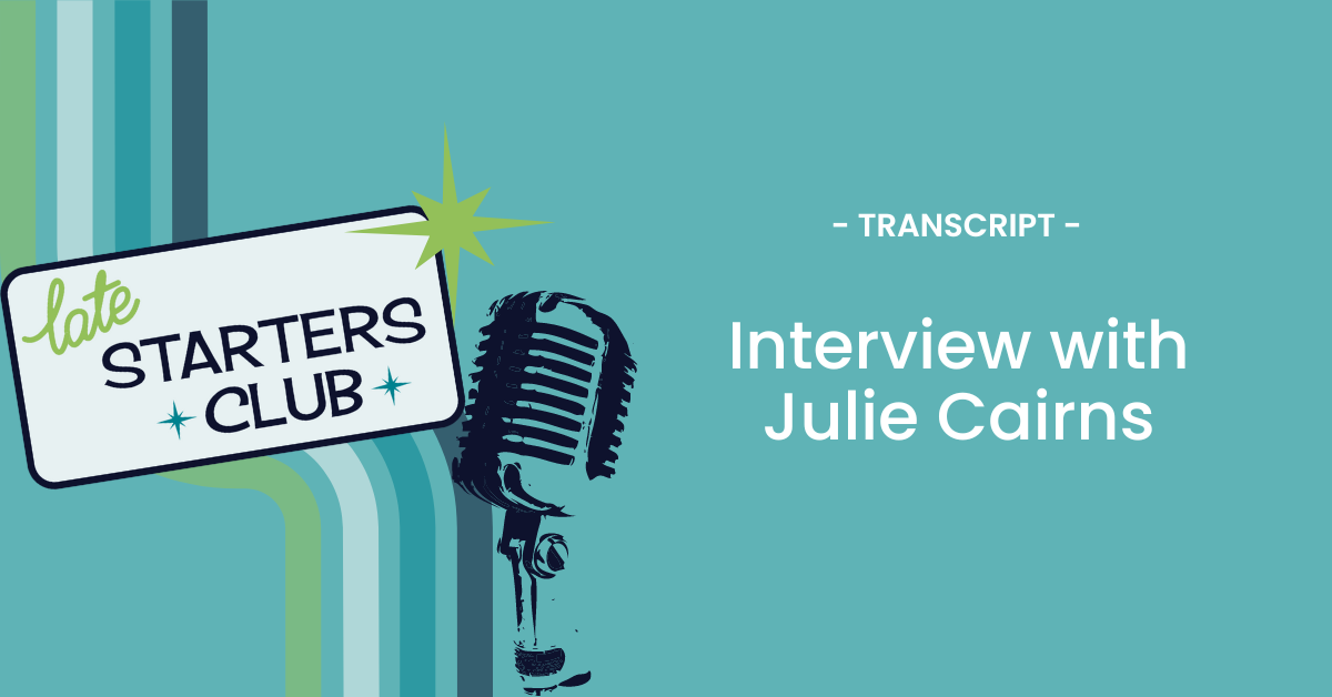 Ep137 Transcript: Interview with Julie Cairns